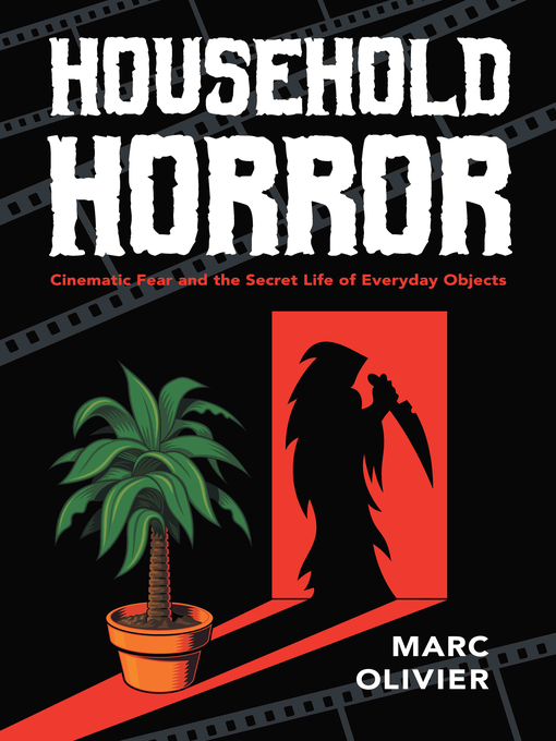 Title details for Household Horror by Marc Olivier - Available